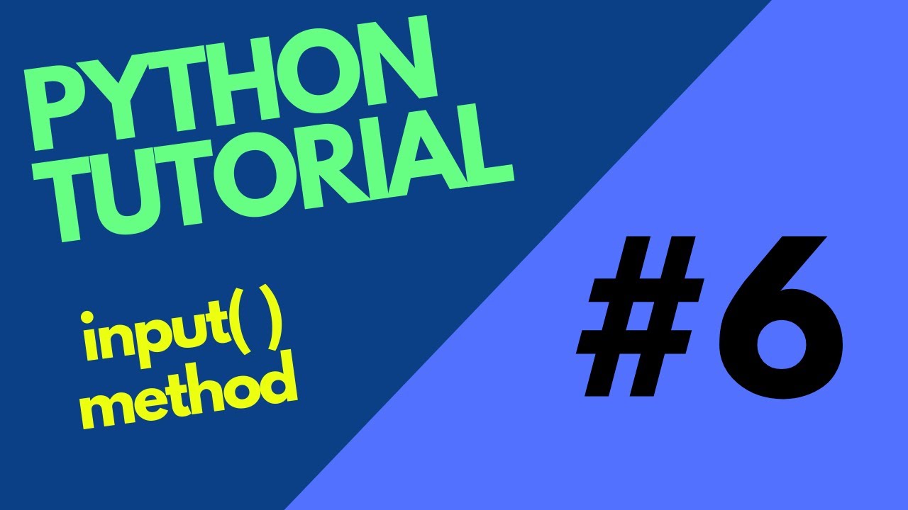 Video thumbnail for Python tutorial 6 | input( ) method in python