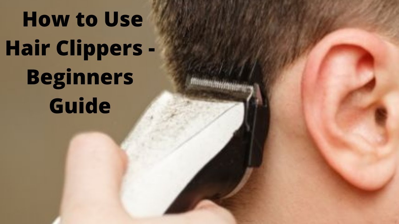 Video thumbnail for How to use Hair Clippers - Beginners Guide
