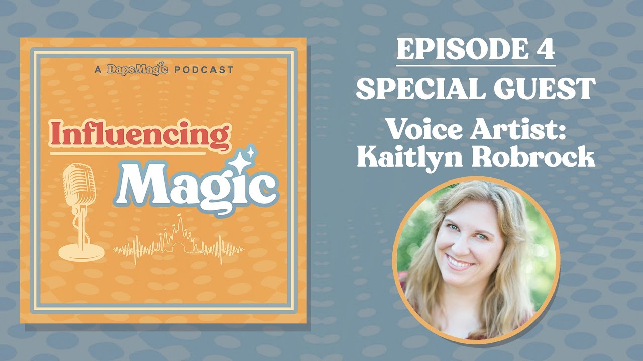 'Video thumbnail for Influencing Magic Episode 4: Voice Artist Kaitlyn Robrock'
