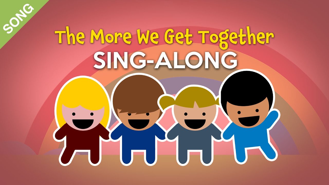 'Video thumbnail for The More We Get Together [SONG] | Nursery Rhymes Sing-Along'