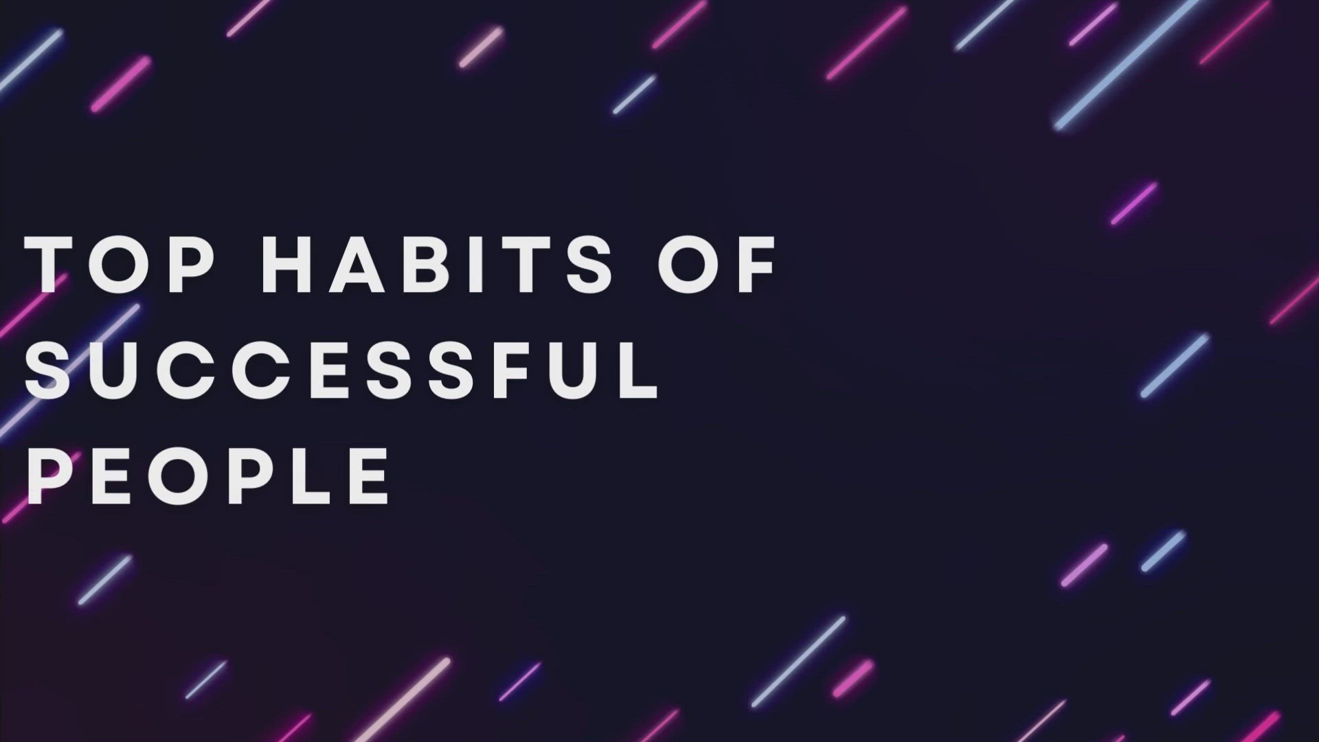 'Video thumbnail for Top Habits Of Successful People'