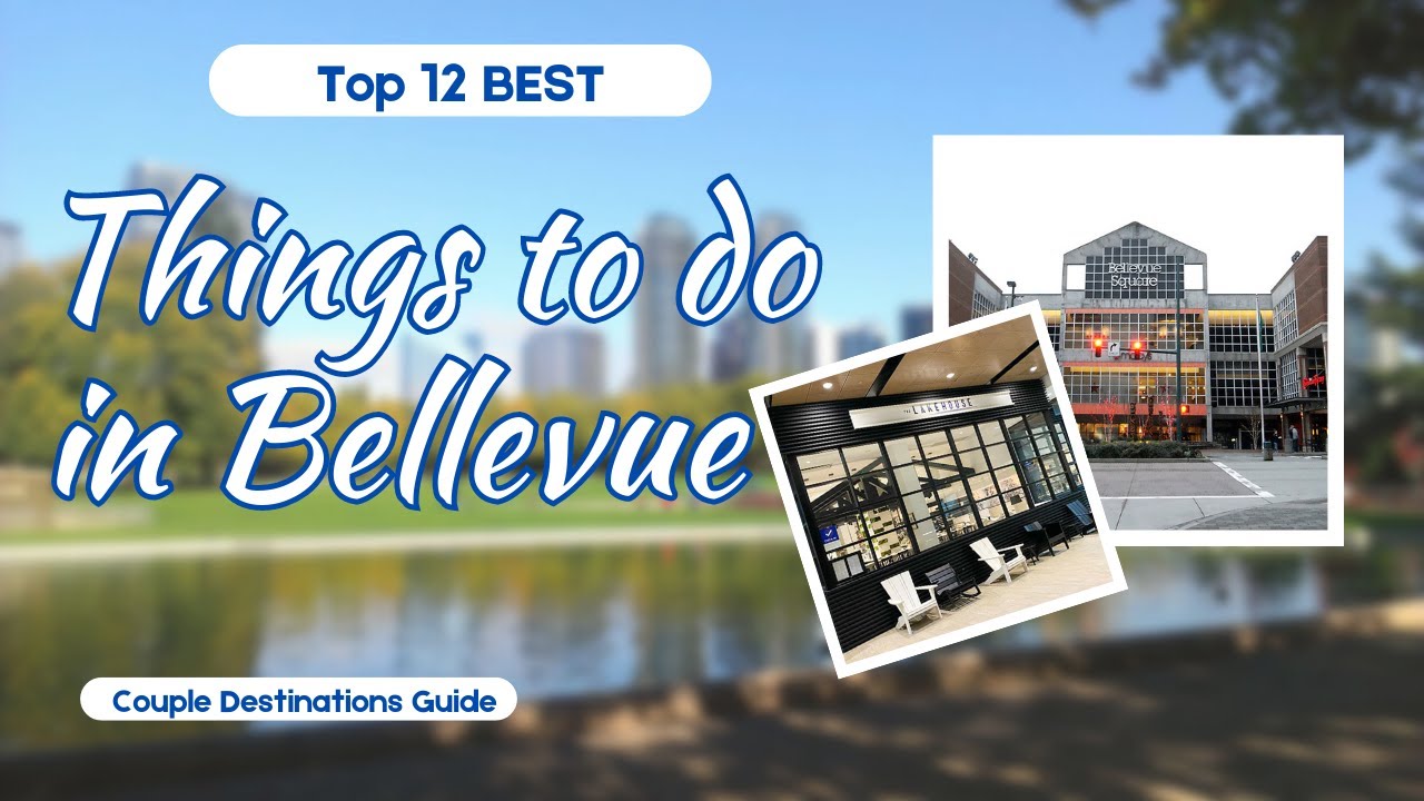 'Video thumbnail for Top 12 BEST Things To Do in Bellevue, Washington — Places to Go for Free!'