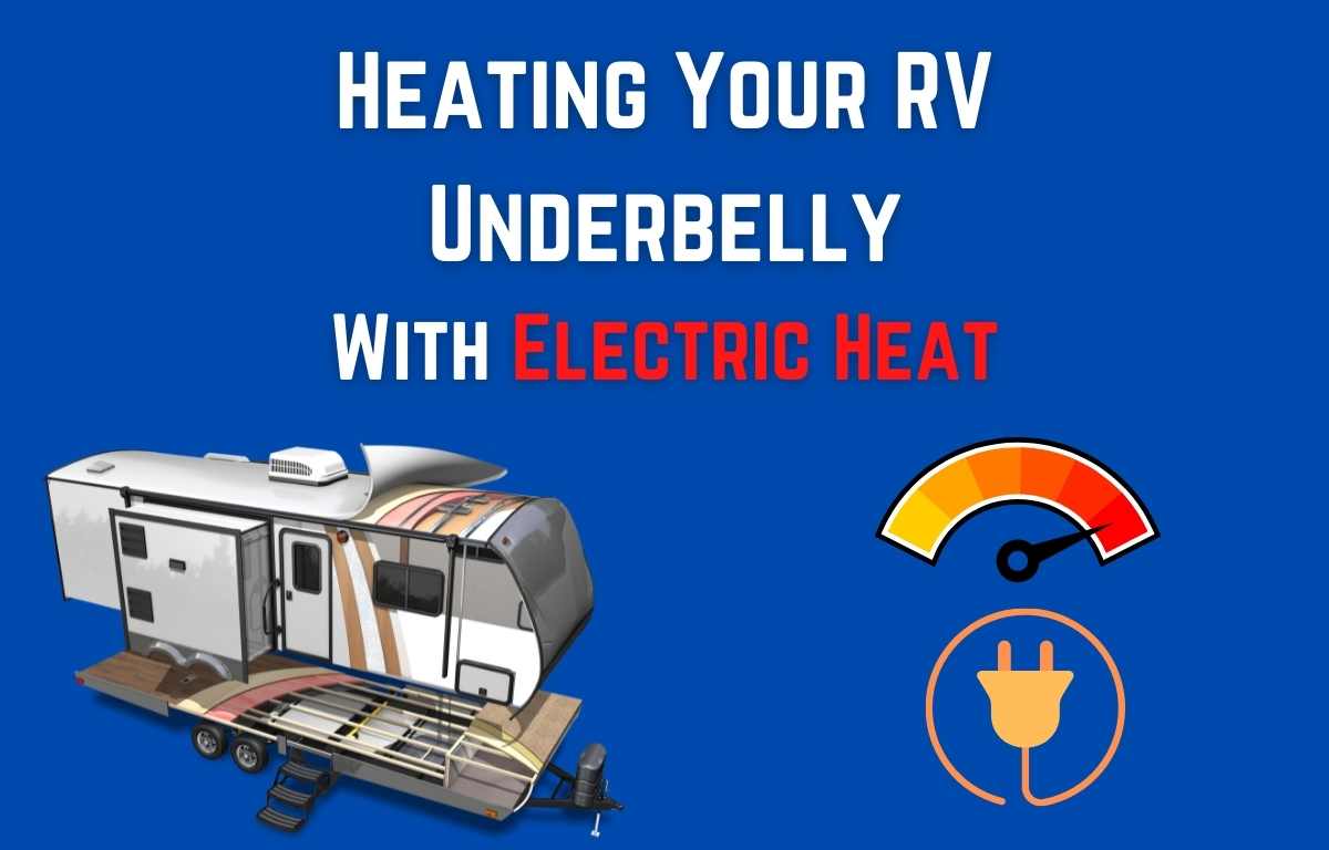 Video thumbnail for Can you Heat your RV Underbelly with Electric Heat?