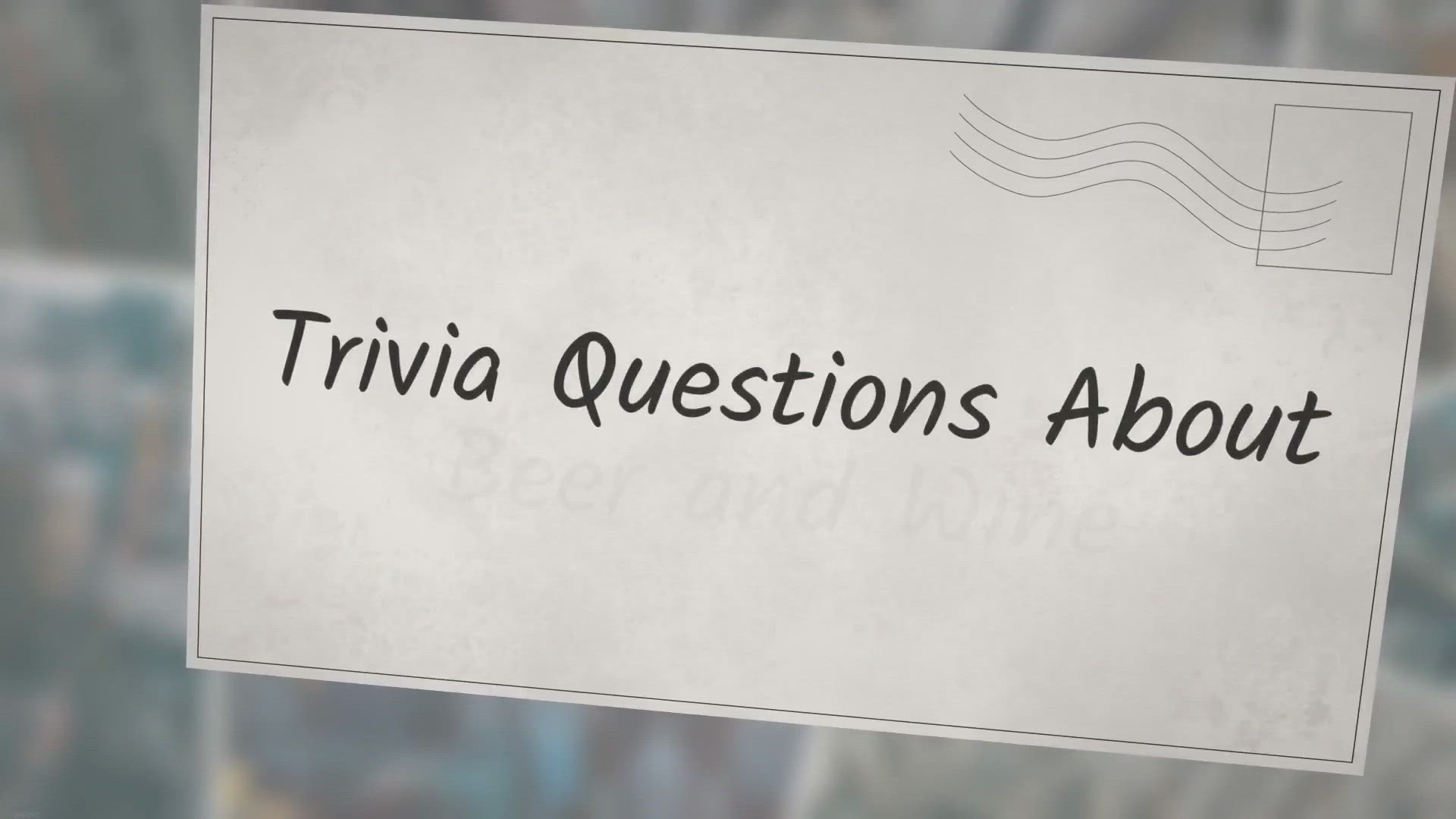 'Video thumbnail for Trivia Questions About Beer and Wine'