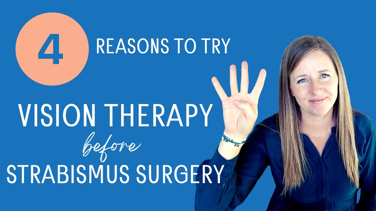 Video thumbnail for 4 Reasons You Should Try Vision Therapy BEFORE Strabismus Surgery