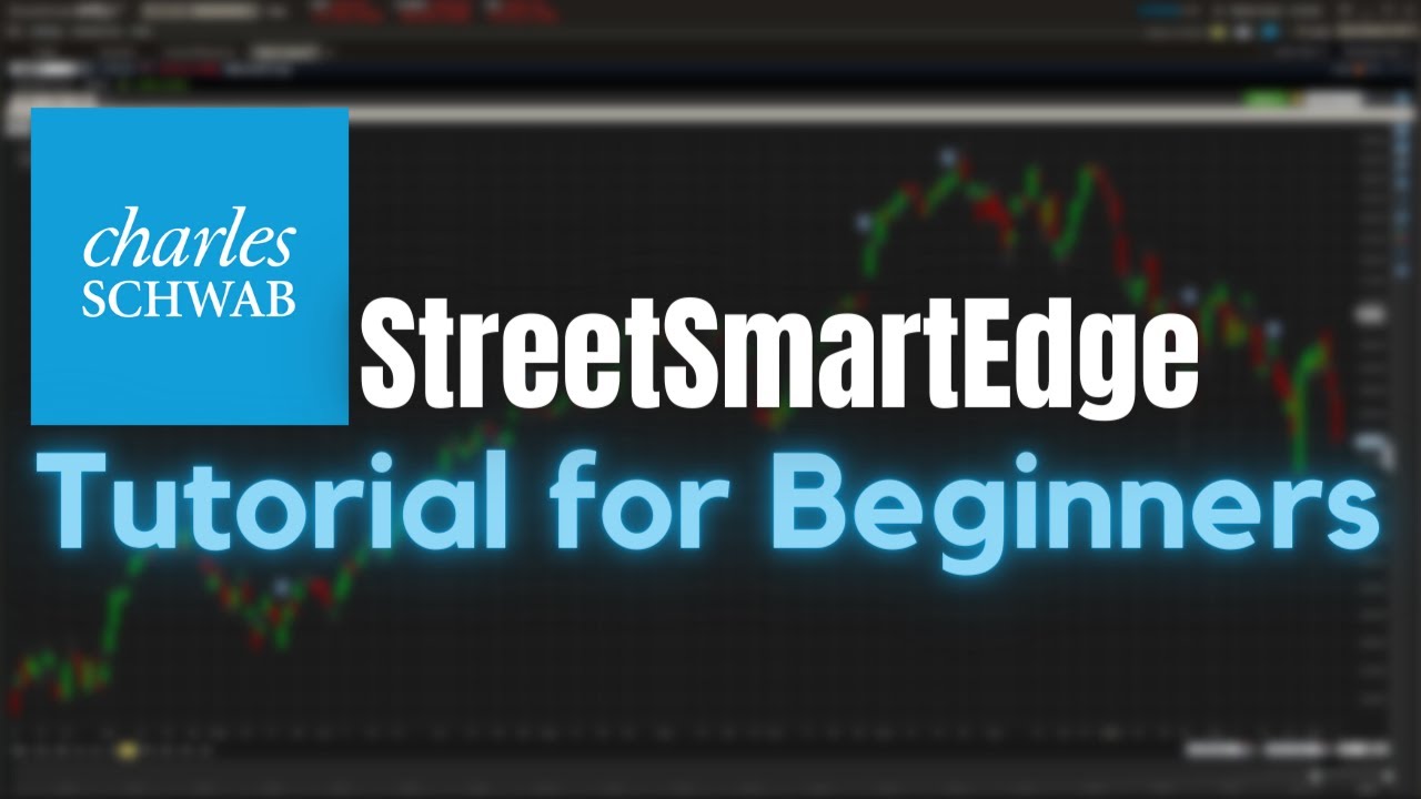 'Video thumbnail for Charles Schwab StreetSmart Edge Trading Platform Tutorial for Beginners 2022'