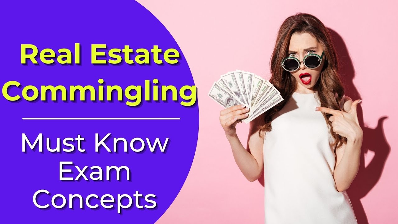Video thumbnail for Commingling: What is it? Real estate license exam questions.