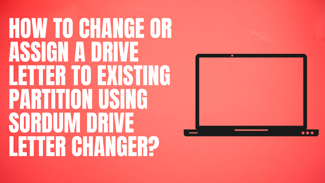 'Video thumbnail for How to Change or Assign a Drive Letter to Existing Partition using Sordum Drive Letter Changer?'