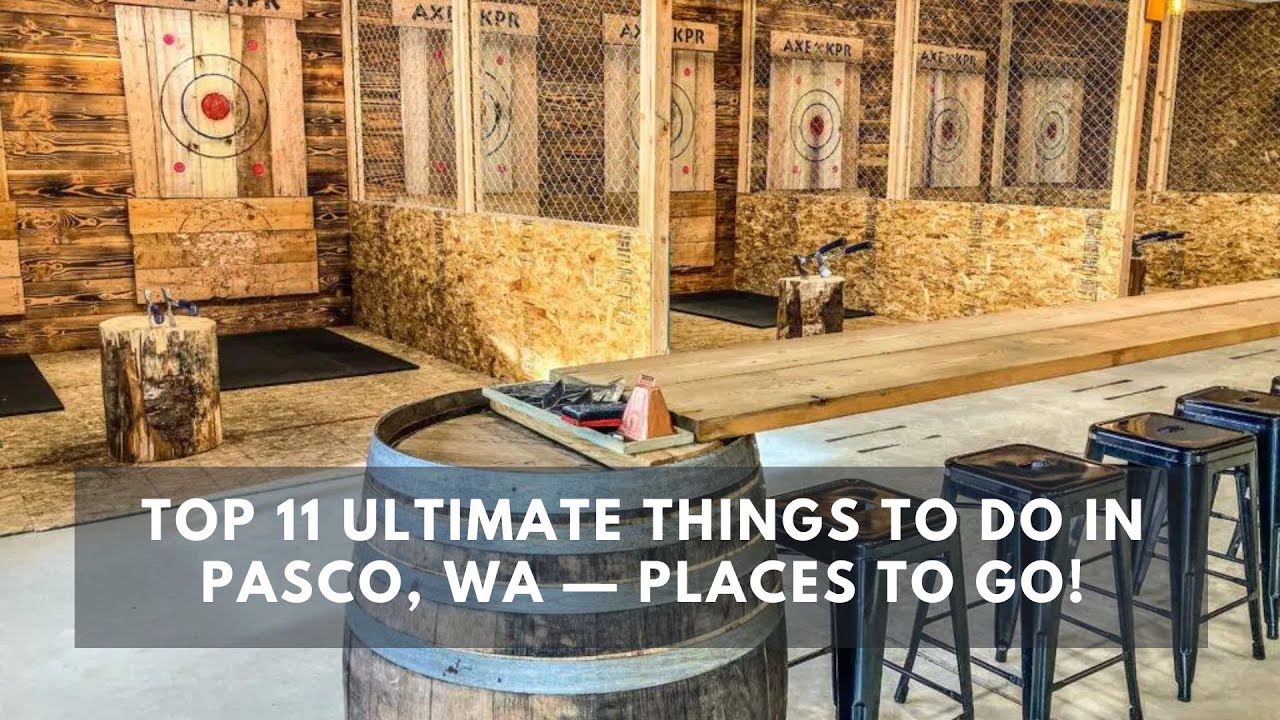 'Video thumbnail for Top 11 Ultimate Things to do in Pasco, Washington — Places to Go!'