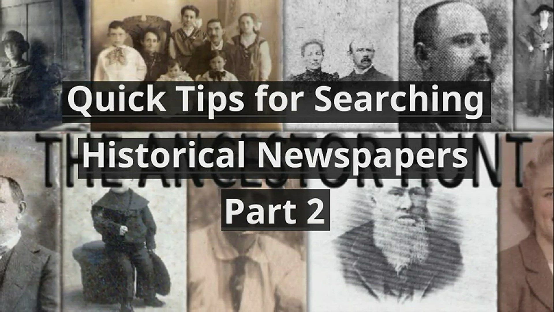 'Video thumbnail for Quick Tips for Searching Historical Newspapers - Part 2'