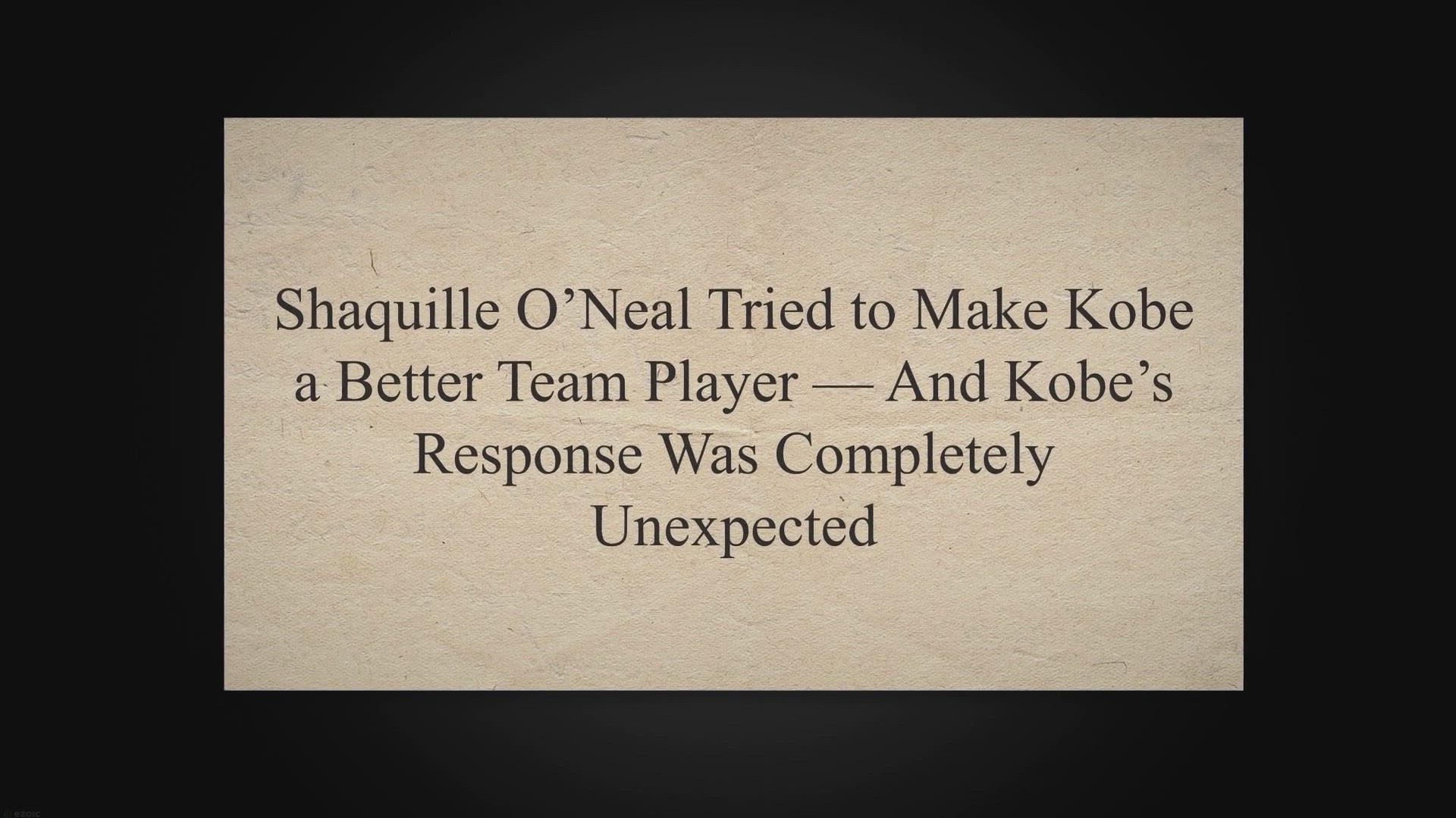 Video thumbnail for Shaquille O’Neal Tried to Make Kobe a Better Team Player — And Kobe’s Response Was Completely Unexpected
