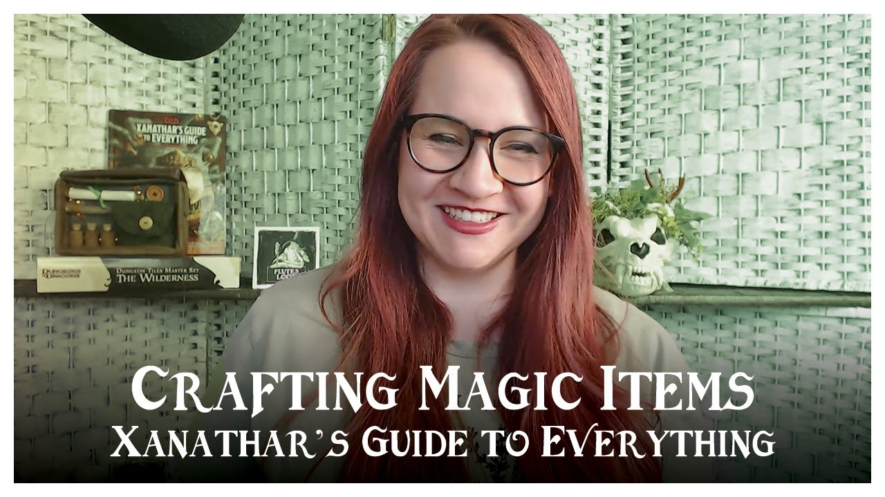 Video thumbnail for Crafting Magic Items with D&D 5e Xanathar's Guide to Everything