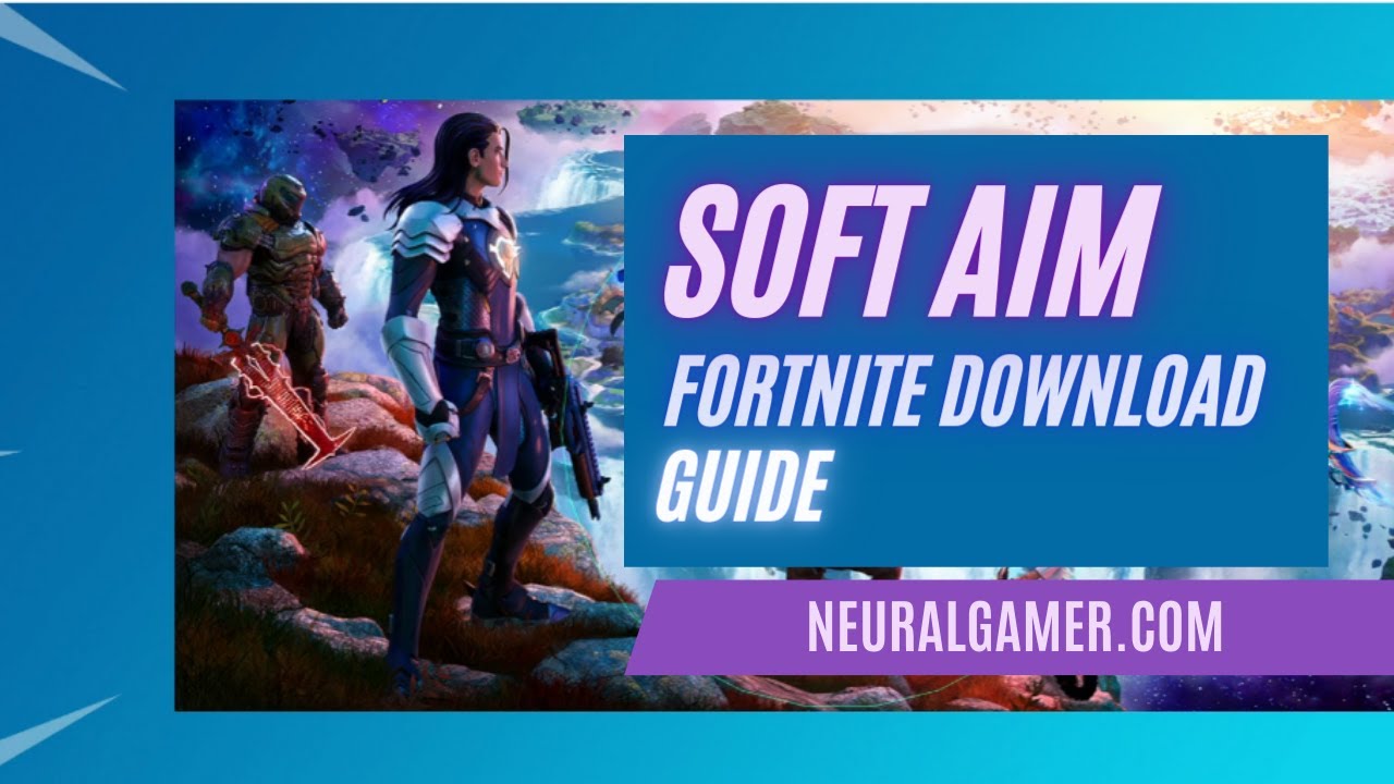 'Video thumbnail for How to Install Fortnite Soft Aim (Download Guide) for ESP,  Aimbot, No Recoil - NeuralGamer'