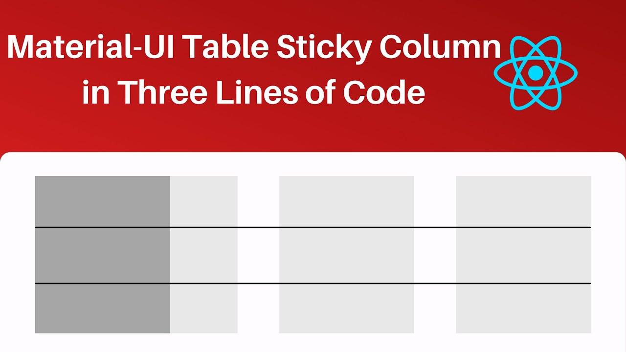 Add Sticky Column to Material-UI Table in Only Three Lines of Code ...