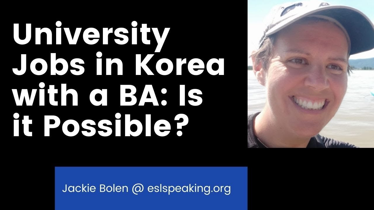 'Video thumbnail for University Jobs in Korea with only a BA | University Jobs in South Korea and Degrees Required'