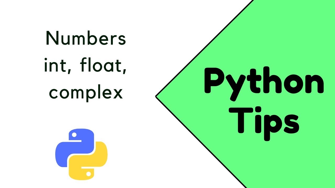 Video thumbnail for Python tips | Numbers(int, float, complex) | #01