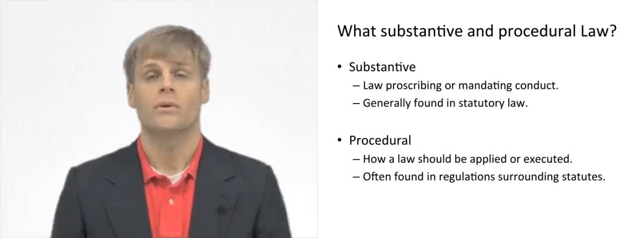 'Video thumbnail for Substantive and Procedural Law'
