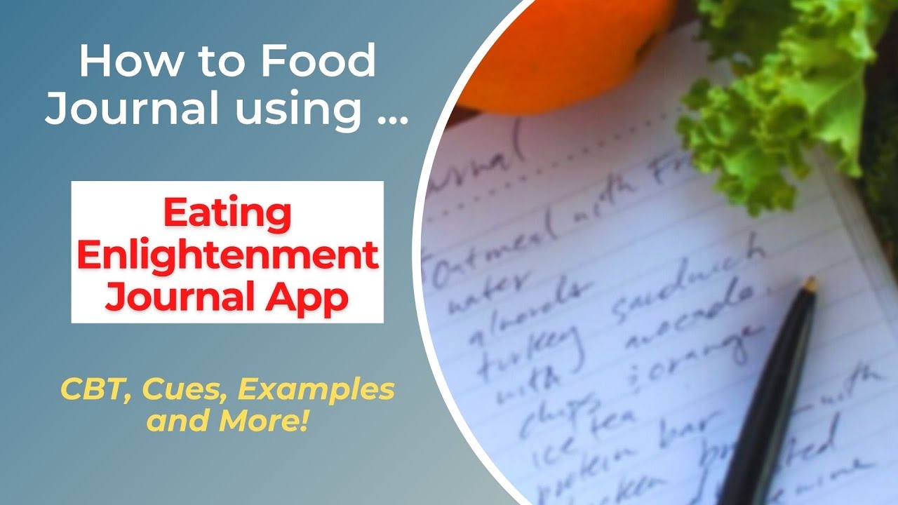 Video thumbnail for How to Use the Eating Enlightenment Food Journal App