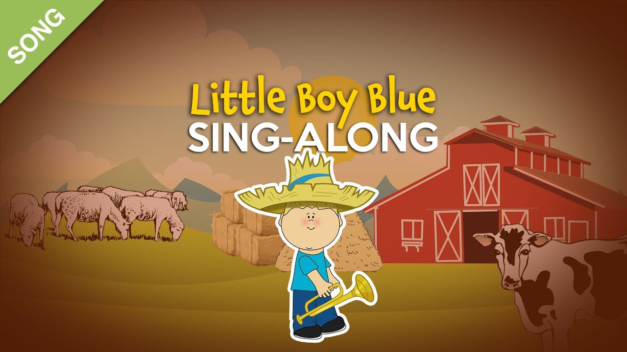 'Video thumbnail for Little Boy Blue [SONG] | Nursery Rhymes Sing-Along'