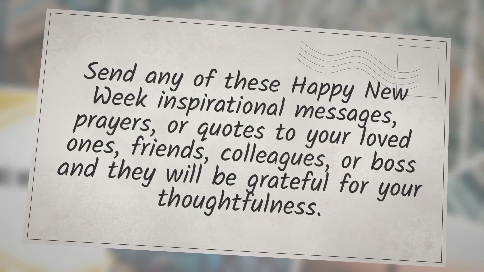 Video thumbnail for 100+ Happy New Week Inspirational Messages, Prayers And Quotes