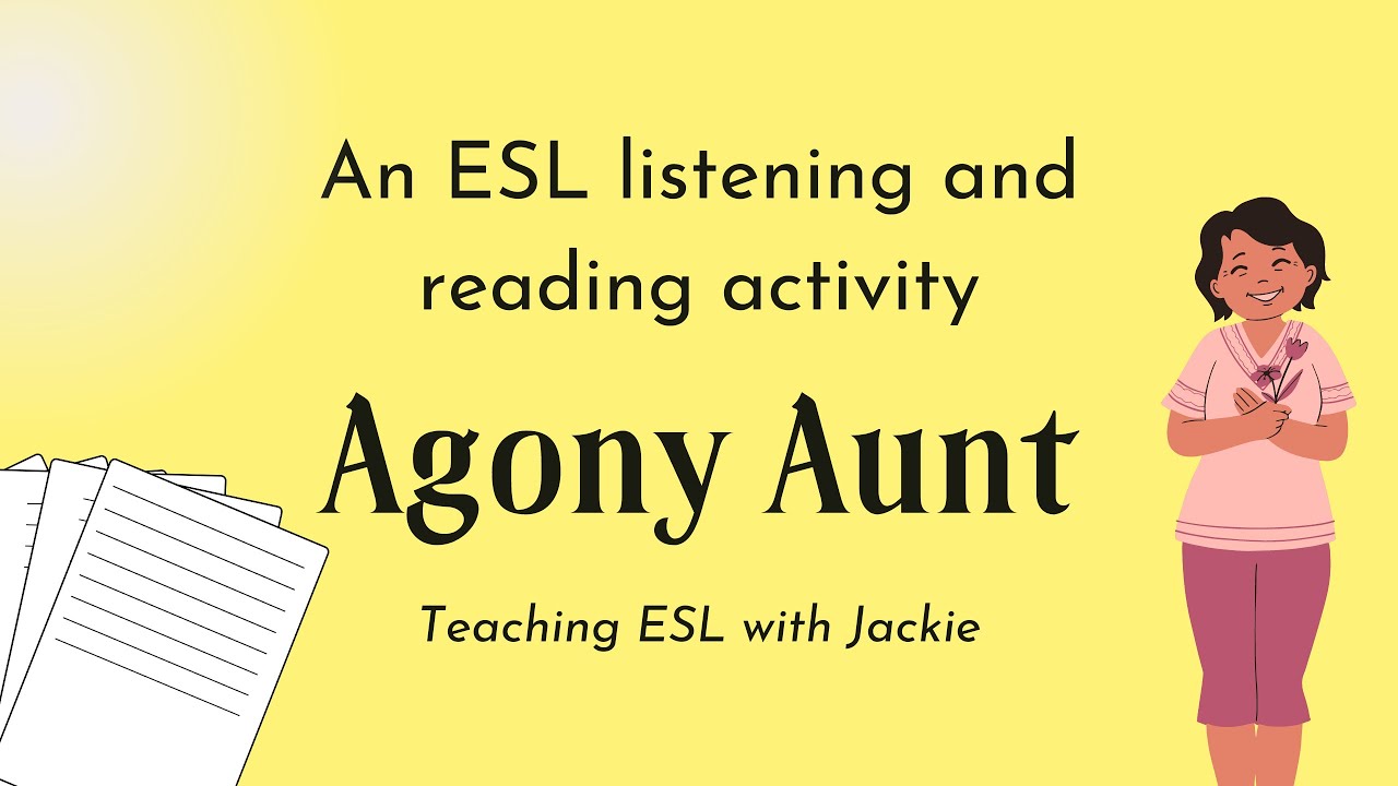 'Video thumbnail for An ESL listening and reading activity: Agony Aunt | English Activity for Giving Advice'