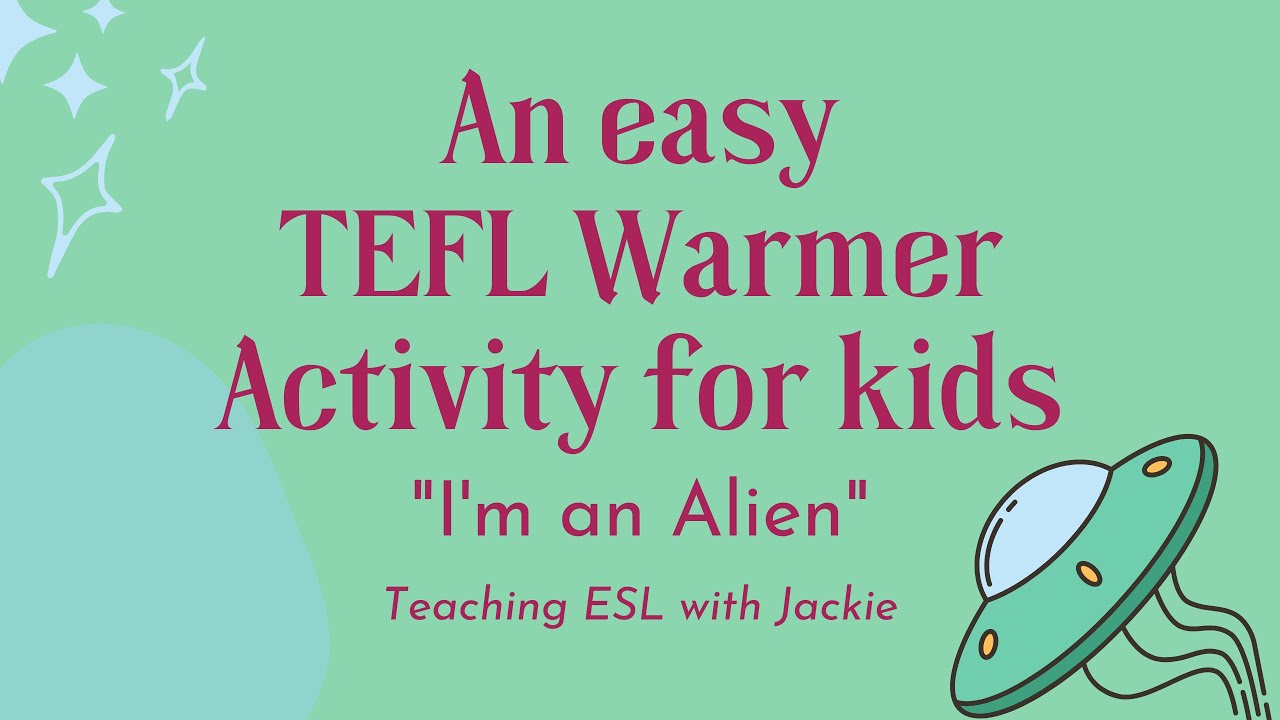 'Video thumbnail for TEFL Warmer Activity for kids: I'm an alien | Easy ESL Warmups for the classroom'
