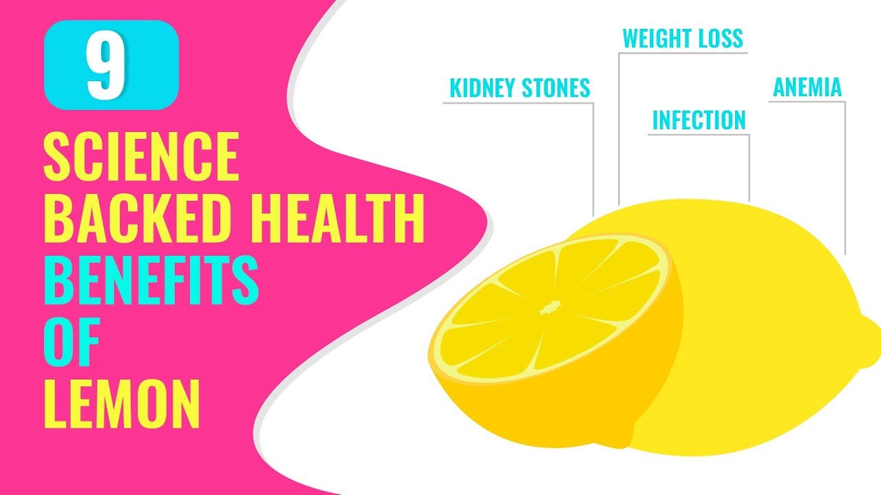 Video thumbnail for 9 Science-Backed Health Benefits of Lemon | Weight loss, Kidney Stones & Many More