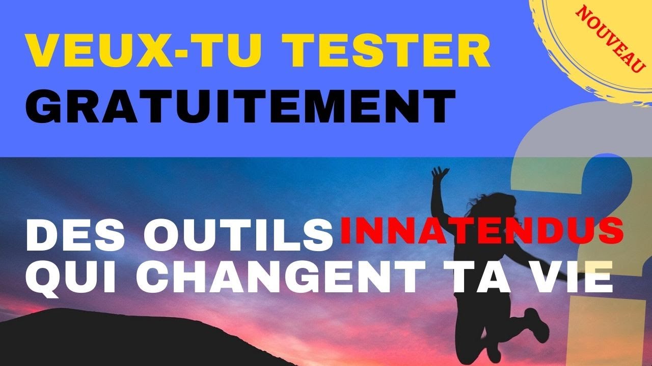 Video thumbnail for Veux-tu tester gratuitement des outils pour changer ta vie ! [NOUVEAU]
