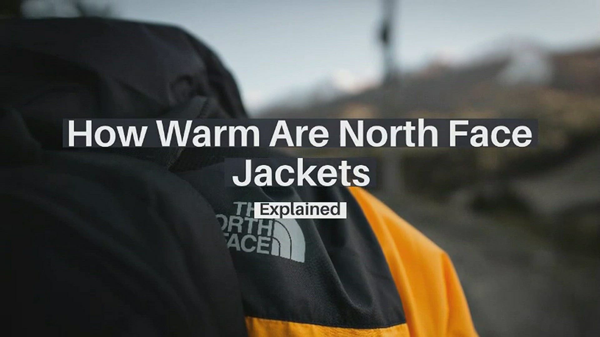 Video thumbnail for Are North Face Jackets Warm? | Explained