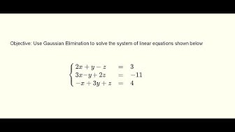 'Video thumbnail for Gaussian Elimination to Solve a 3 by 3 System of Equations'