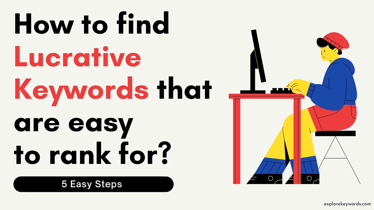 Video thumbnail for How to Find Lucrative Keywords That are Easy to Rank for - 5 Easy Steps