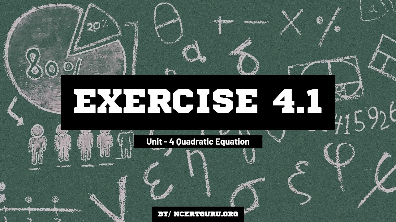 Video thumbnail for Class 10 Maths Unit 4 Quadratic Equations - Exercise 4.1 [Part-1]