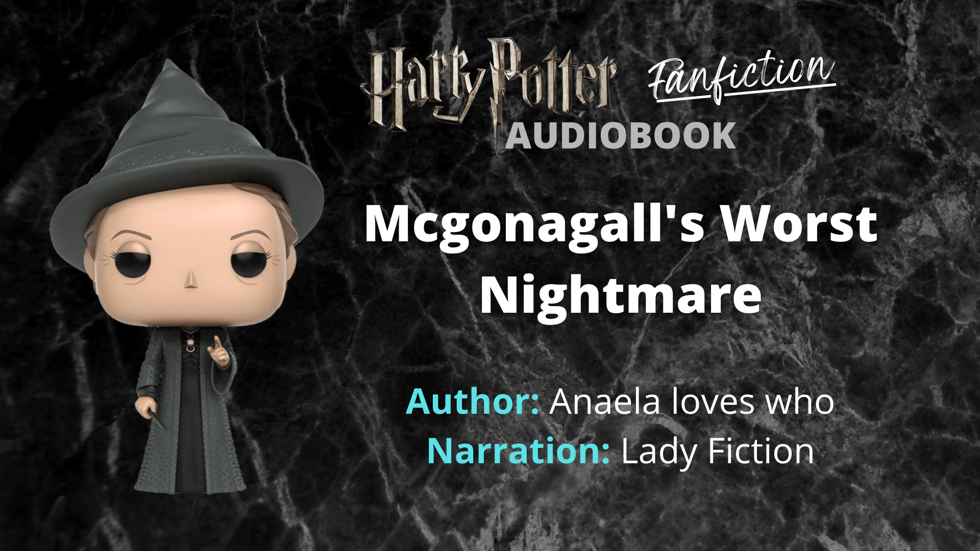 'Video thumbnail for Harry Potter Fanfiction Audiobook - Mcgonagall's Worst Nightmare'