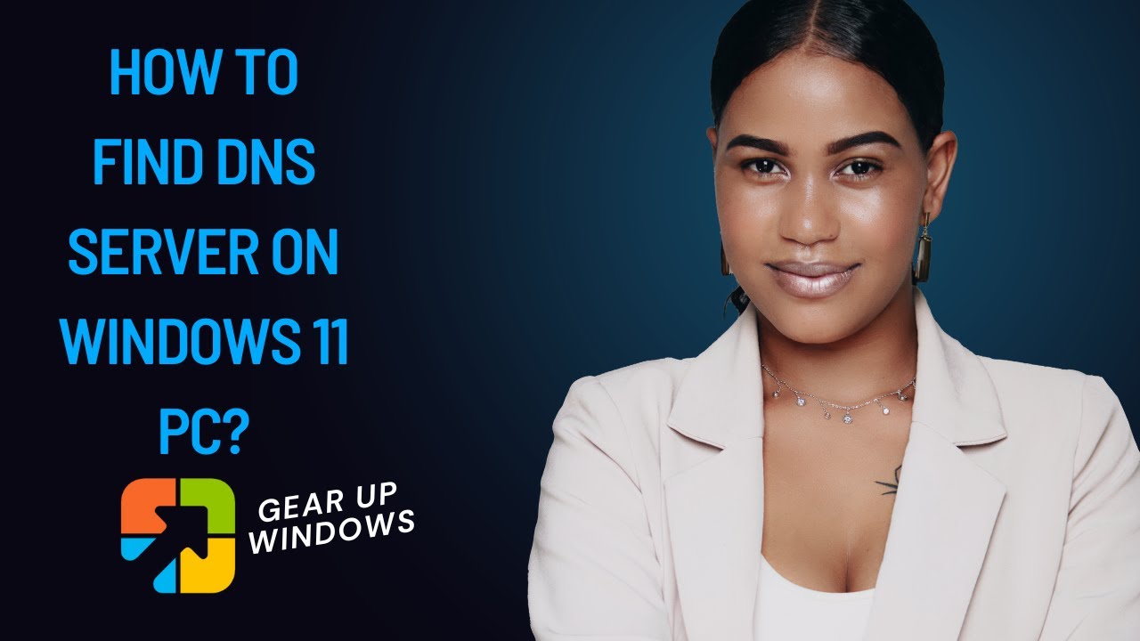 'Video thumbnail for How to Find DNS server on Windows 11 PC'