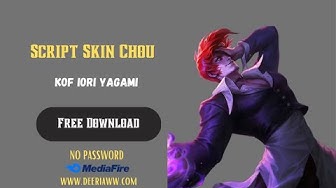 Video thumbnail for Script Skin Chou KOF Full Effect And Voice No Password And Backup File