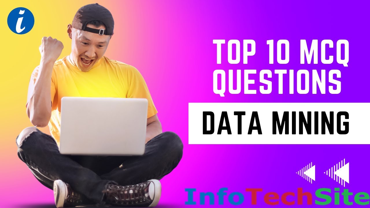 'Video thumbnail for Top 10 MCQ Questions on Data Mining with Answers'