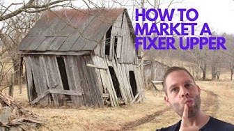 Video thumbnail for How to Market a Fixer Upper House Even if it Looks Like a Mess