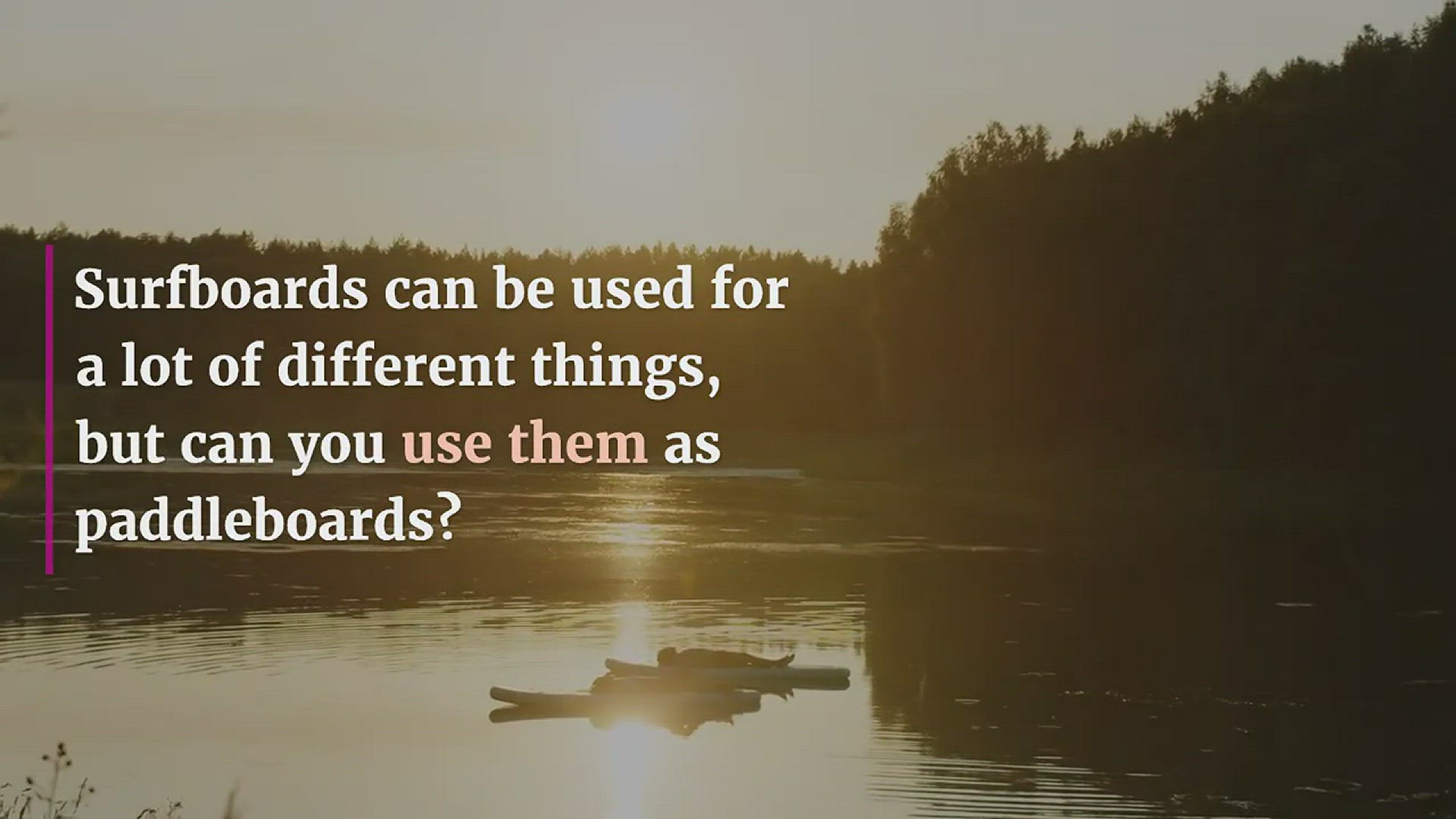 Video thumbnail for Is A Surfboard As Able To Be Used As A Paddleboard