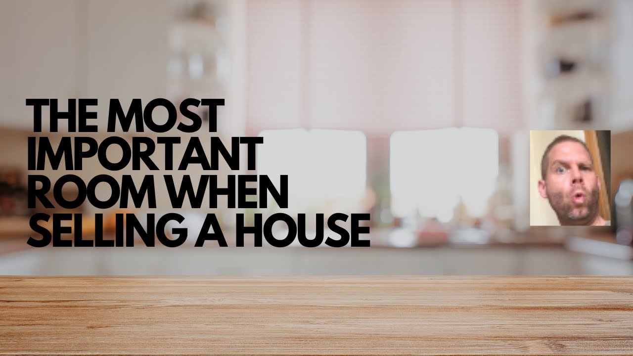 Video thumbnail for What Is The Most Important Room When Selling A House?