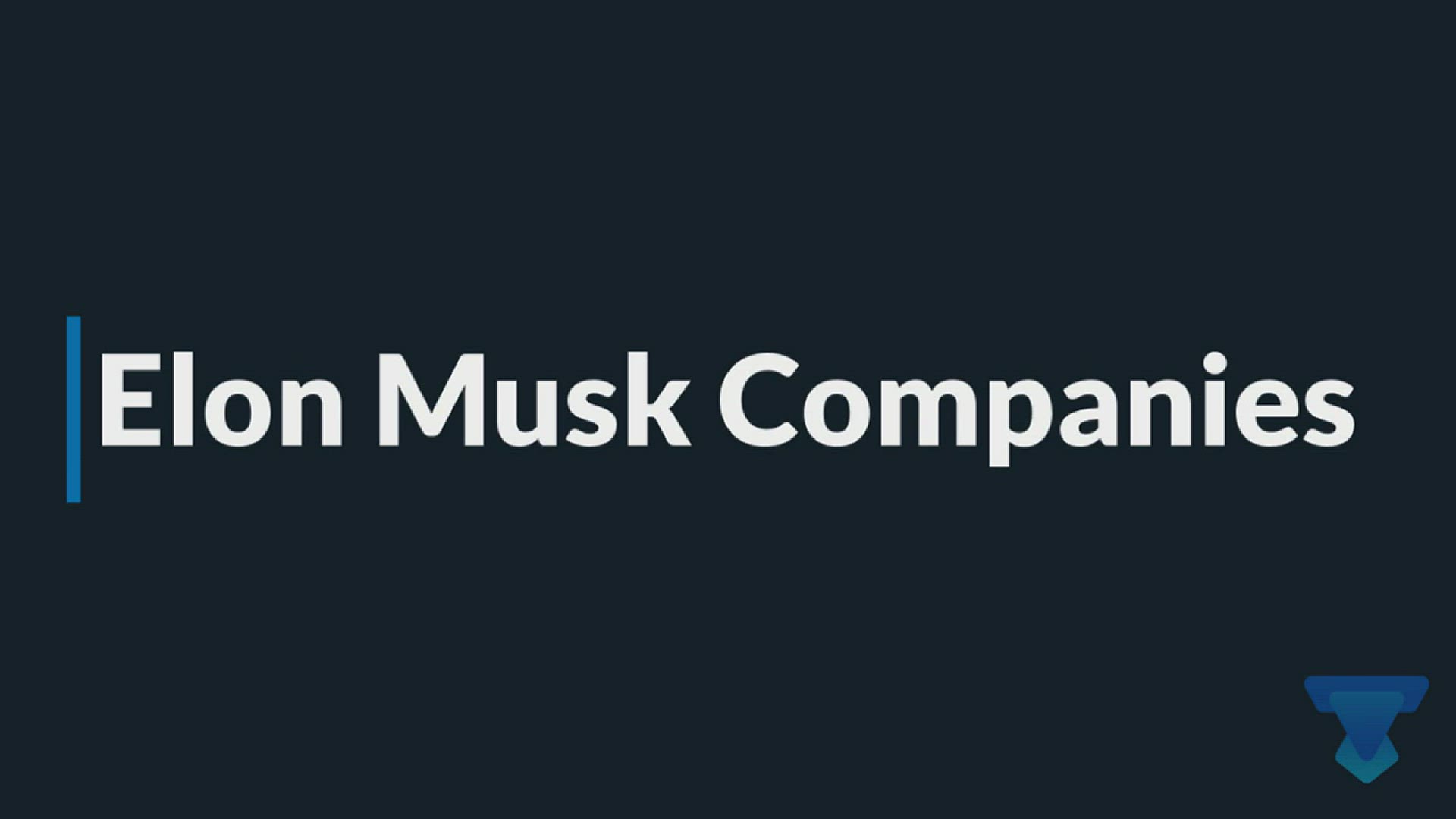 Video thumbnail for Elon Musk Companies