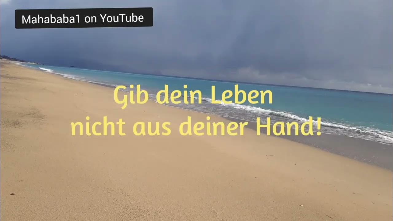 Video thumbnail for ❤ Gib dein Leben nicht aus deiner Hand!