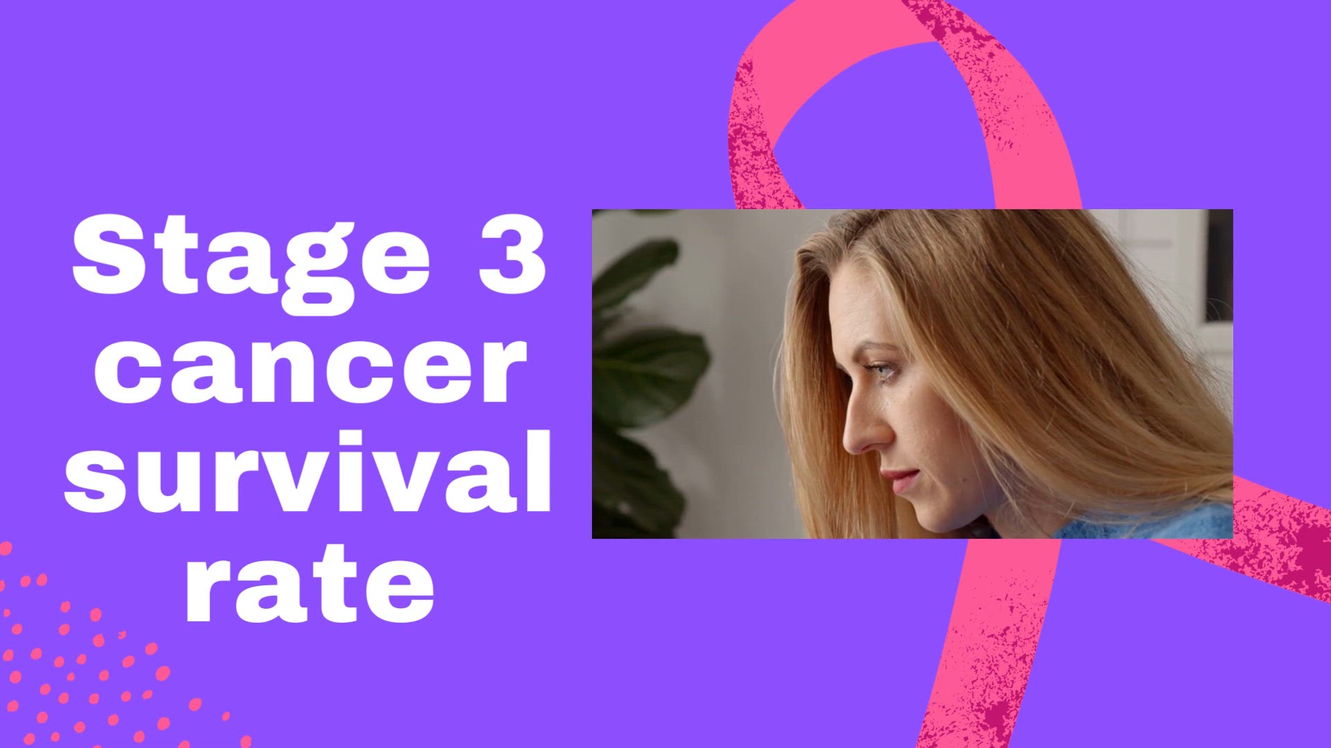 'Video thumbnail for stage 3 cancer survival rate-Video humix Ezoic'