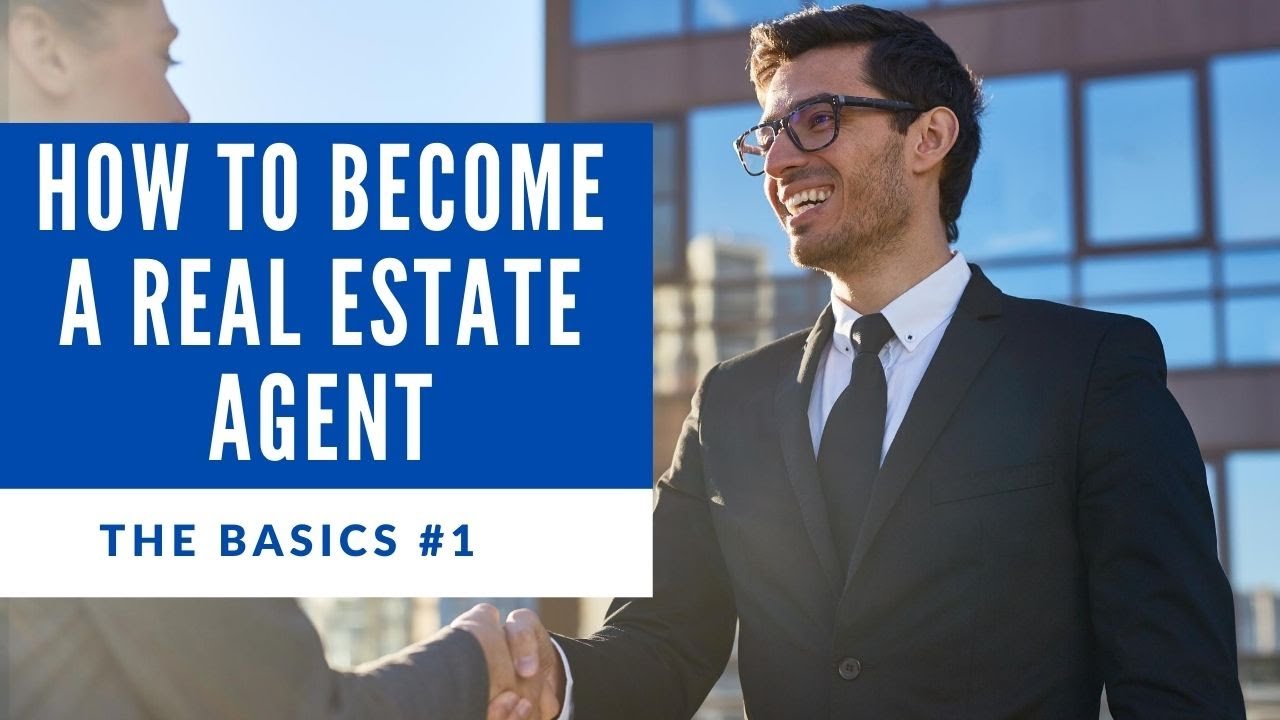 Video thumbnail for Complete These Five Steps to Become a Real Estate Agent - The Basics #1