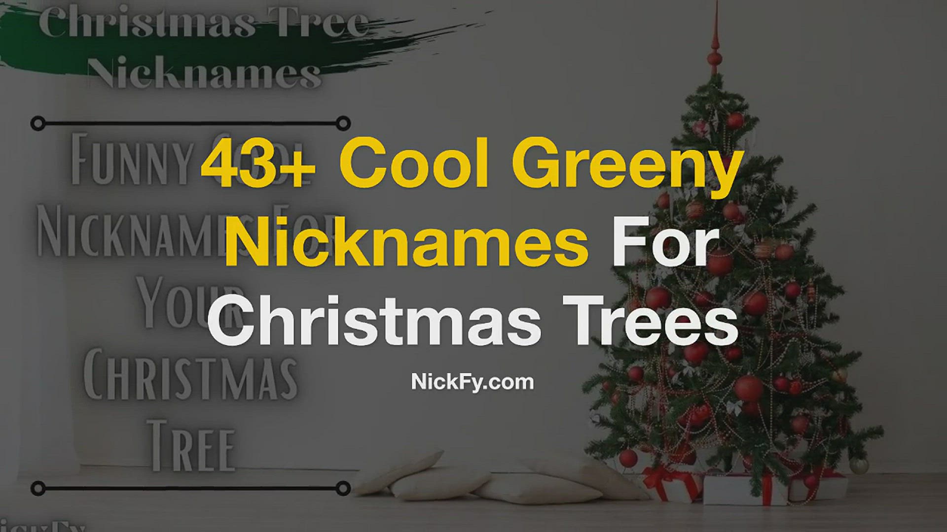 'Video thumbnail for Christmas Tree Nicknames | 43+ Cool Greeny Nicknames For Christmas Trees'