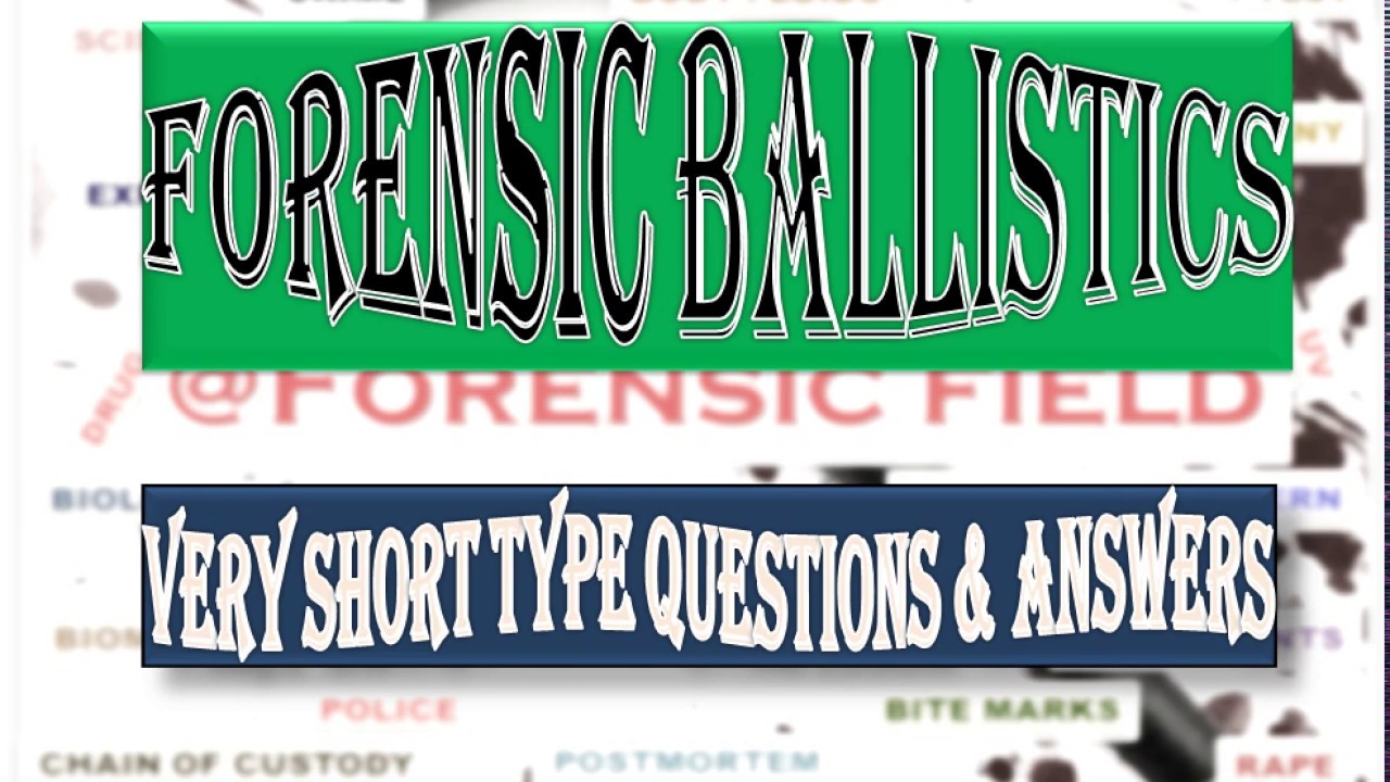 Video thumbnail for Prepare most asked questions of Forensic Ballistics with answers for net/jrf examination