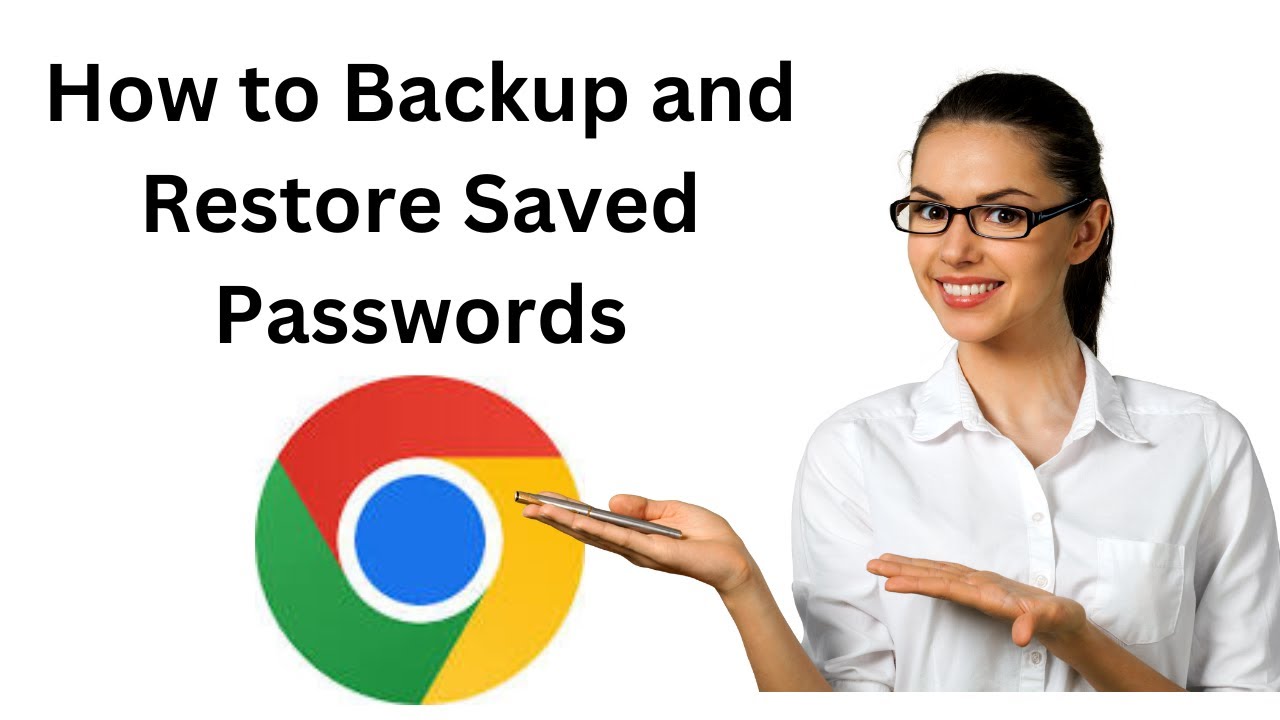 'Video thumbnail for How to Backup and Restore Saved Passwords in Google Chrome Browser?'