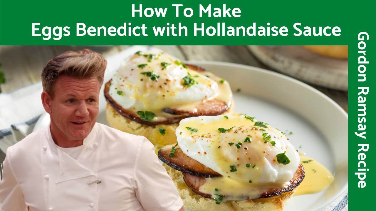 Video thumbnail for Eggs Benedict with Hollandaise Sauce (Easy Recipe) - Gordon Ramsay