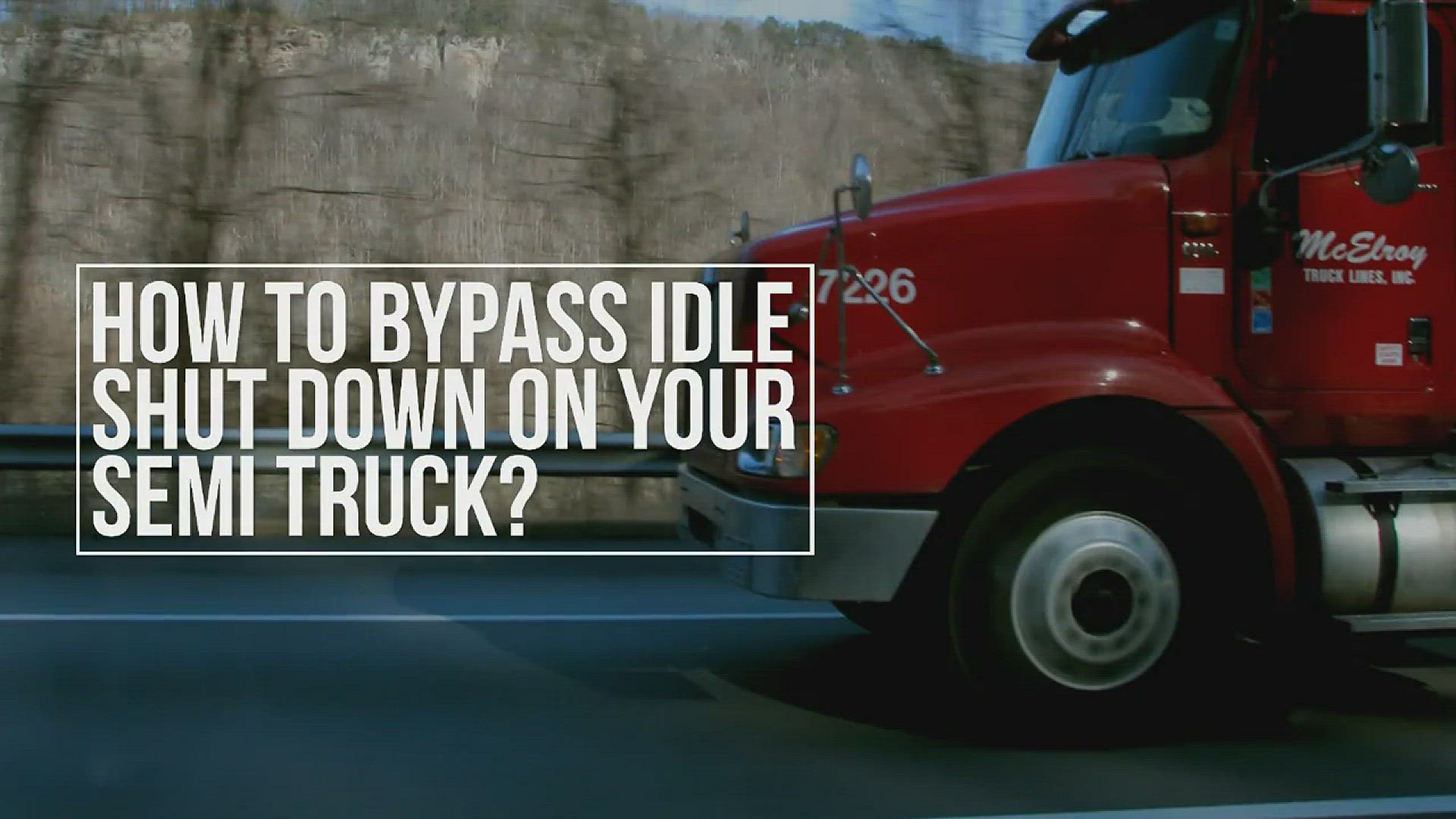 'Video thumbnail for Bypass Idle Shut Down: Solved For Popular Semi Truck Brands!'
