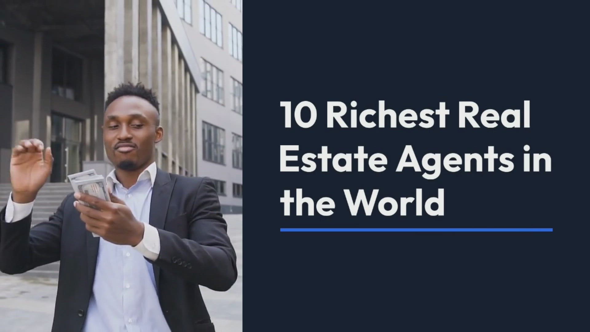 'Video thumbnail for 10 Richest Real Estate Agents in the World'