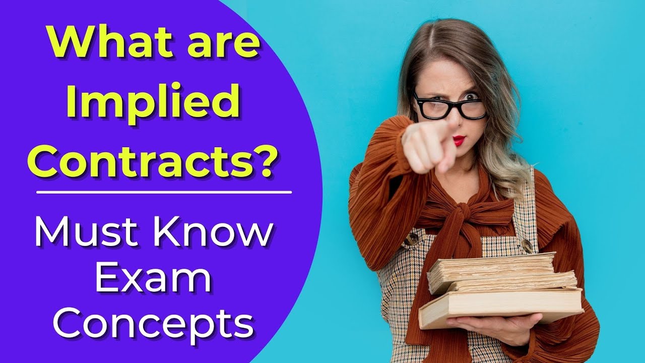 Video thumbnail for Implied Contracts: What are they? Real estate license exam questions.